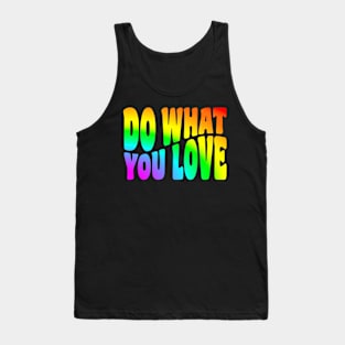 Do What You Love - Tie Dye (Rainbow) Tank Top